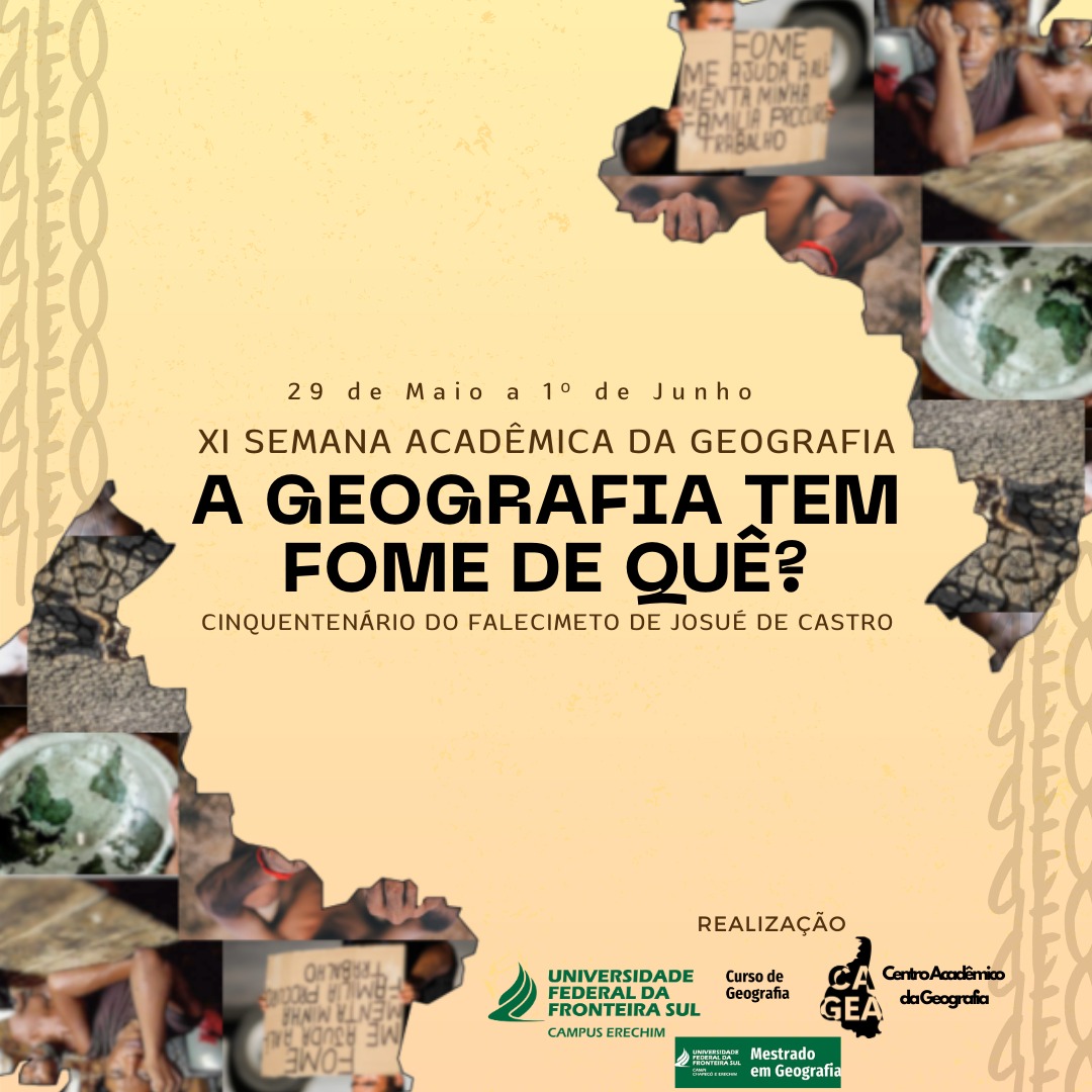 XI Semana Acadêmica da Geografia - 2023: A geografia tem fome de quê? Cinquentenário de falecimento de Josué de Castro