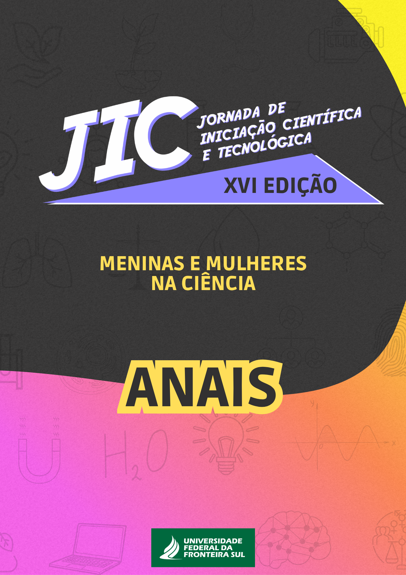 					Visualizar v. 16 (2026): XVI  JORNADA DE INICIAÇÃO CIENTÍFICA E TECNOLÓGICA
				